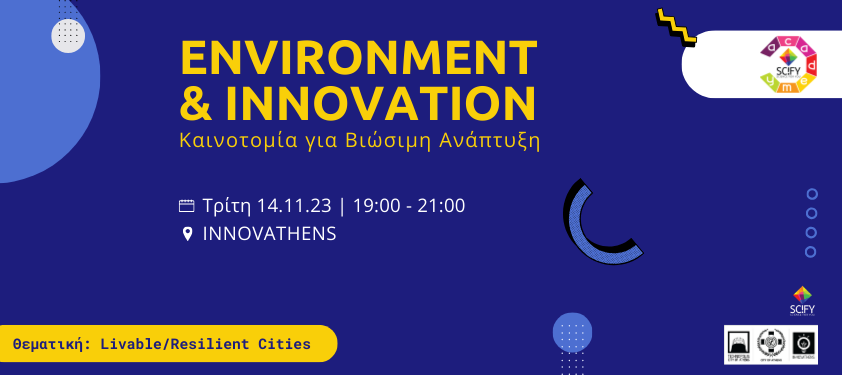 SciFY Academy Event: Environment & Innovation | Subject: Livable & Resilient Cities